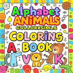 A vibrant and playful book cover for a children's coloring book themed around the alphabet and animals