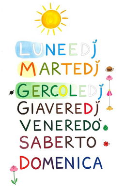 A colorful and vibrant acrostic poem that spells out the days of the week: LUNEDÌ, MARTEDÌ, MERCOLEDÌ, GIOVEDÌ, VENERDÌ, SABATO, DOMENICA