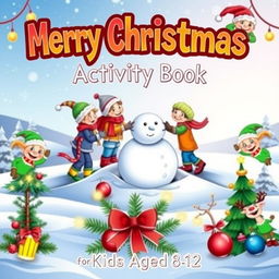 A vibrant and colorful kids activity book cover with a Christmas theme