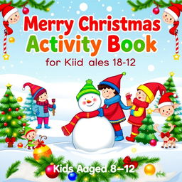 A vibrant and colorful kids activity book cover with a Christmas theme