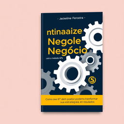 E-book cover design featuring the title "Potencialize Seu Negócio com o método 6Ps" by Jackeline Ferreira, with a subtitle "Como os 6Ps podem transformar sua estratégia em resultados"