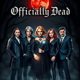 A striking book cover design for the novel 'Officially Dead', prominently featuring three vampire brothers and a teenage witch girl set against a dramatic backdrop
