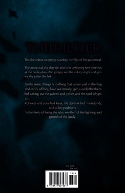 A visually striking image representing the back cover of a thriller novel, featuring dark and mysterious typography that encapsulates the theme of thriller and mystery