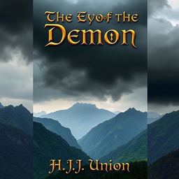 A captivating book cover for "The Eye of the Demon" featuring the title prominently displayed at the top in an ancient, ornate typeface