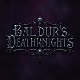 An elegant depiction of the title text ‘Baldur's Deathknights’ designed in a bold and ornate gothic font