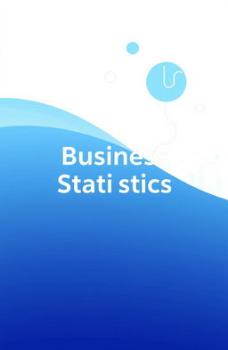 A sleek and modern cover design for a business statistics book