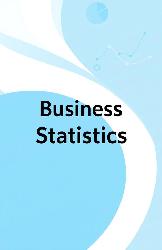 A sleek and modern cover design for a business statistics book