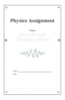 A cover page design for a physics assignment titled 'Acoustic and Ultrasonic Waves'