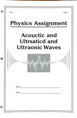 A cover page for a physics assignment titled 'Acoustic and Ultrasonic Waves'