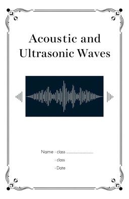 Create a cover page for a physics document titled 'Acoustic and Ultrasonic Waves