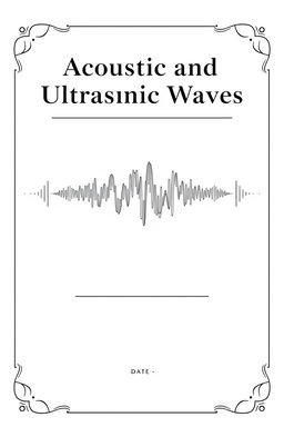 Create a cover page for a physics document titled 'Acoustic and Ultrasonic Waves