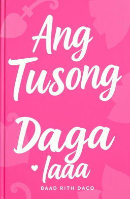 A vibrant pink themed book cover featuring the title "Ang Tusong Daga" in a striking font, rich with artistic flair