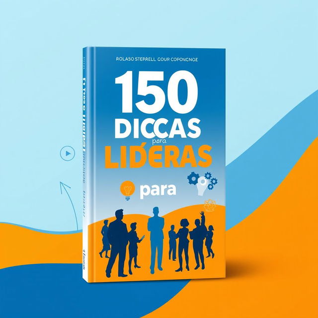 A captivating book cover design for '150 Dicas para Liderar' featuring bold, modern typography against a vibrant background