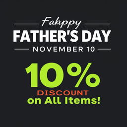 A visually striking poster promoting Father's Day on November 10, featuring a bold and stylish design