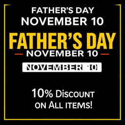A visually striking poster promoting Father's Day on November 10, featuring a bold and stylish design