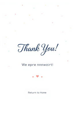 A visually appealing thank you page for a website, featuring a warm and inviting design