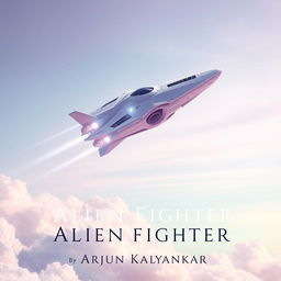 A captivating science fiction book cover featuring an alien fighter spacecraft soaring through a pastel-colored sky, painted in soft hues of lavender, baby blue, and light pink