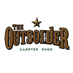 A logo design for a carpenter shop featuring the words "The Outsider" in a classic Old West style