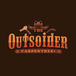 A logo design for a carpentry workshop featuring the text "The Outsider" styled in an authentic Old West theme