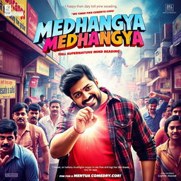 A vibrant and colorful cinematic film poster for an action comedy titled 'MEDHANGYA'
