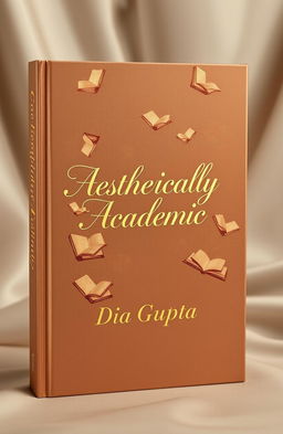An aesthetically designed book cover featuring elegant gold calligraphy displaying the title 'Aesthetically Academic'