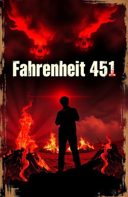 A striking book cover design for the novel 'Fahrenheit 451' that captures the themes of rebellion and the transformative power of knowledge