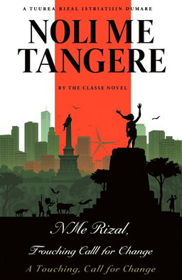 A striking modern book cover for the classic novel 'Noli Me Tangere' by José Rizal
