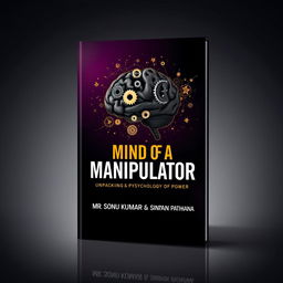 A striking book cover design for 'The Mind of a Manipulator: Unpacking the Psychology of Power' by Mr