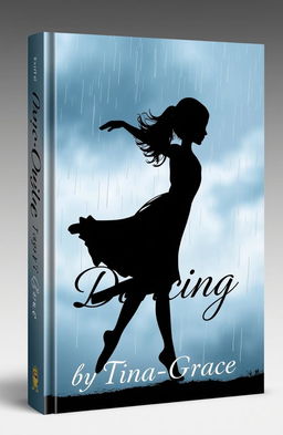 A striking book cover design featuring the silhouette of a girl elegantly dancing in the rain
