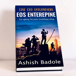 A striking book cover design featuring the silhouettes of iconic CEOs and entrepreneurs confidently standing atop a rising line graph or bar chart, symbolizing growth and achievement
