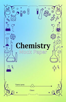 A vibrant and professional cover page for a chemistry mock paper, featuring an intricate design representing various elements of chemistry