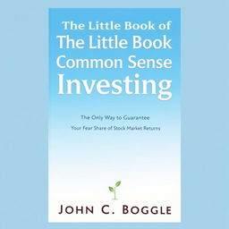The cover of 'The Little Book of Common Sense Investing' by John C