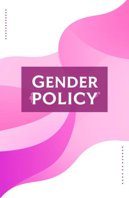 A visually striking gender policy cover design, featuring a harmonious blend of pink and purple colors