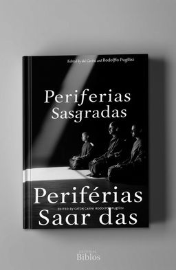 A book cover design for the title 'Periferias Sagradas', edited by Catón Carini and Rodolfo Puglisi