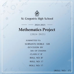 A professional and academic cover page for a mathematics project, featuring an elegant background that represents mathematics, such as mathematical symbols, formulas, and geometric shapes in a subtle pattern