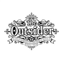 An intricate black and white logo design featuring the text "The Outsider" prominently in a decorative, vintage style