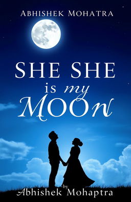 A captivating book cover design for 'WHY SHE IS MY MOON' by Abhishek Mohapatra