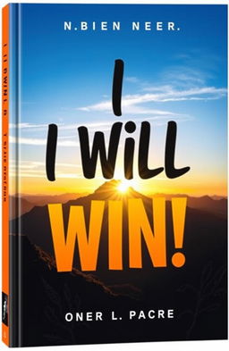 A beautifully designed motivational book cover featuring the bold phrase 'I WILL WIN!' prominently displayed