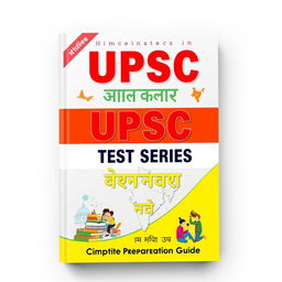 A detailed and structured cover design for an UPSC Test Series book in Hindi, showcasing various subjects such as History, Geography, Polity, and Current Affairs