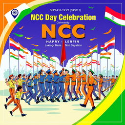 A vibrant poster for NCC Day Celebration, featuring a dynamic design that showcases enthusiastic cadets in their uniforms, engaged in activities like marching, flag hoisting, and performing drills