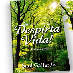 A book cover for a poetry collection featuring a lush forest landscape with vibrant, shining trees and bright green leaves