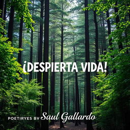 A book cover for a poetry collection featuring a flourishing forest landscape filled with tall, vibrant trees and glistening green leaves