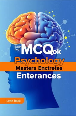A visually appealing cover design for a Multiple Choice Question (MCQ) book specifically tailored for psychology master's entrance exams