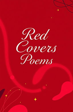 A beautifully designed book cover featuring the title 'Red Covers Poems' in elegant, cursive typography