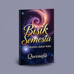 A visually appealing book cover design for a book titled 'BISIK SEMESTA: 130 Momen dalam Kata', authored by Qorinafa