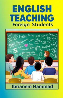 A book cover design for 'English Teaching for Foreign Students' by Ibrahim Hammad