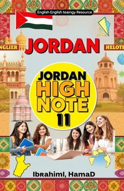 A visually appealing book cover design for an English teaching resource titled 'Jordan High Note 11', authored by Ibrahim Hamad