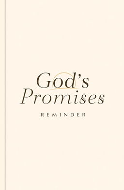 A minimalistic and modern book cover design titled 'God's Promises Reminder'