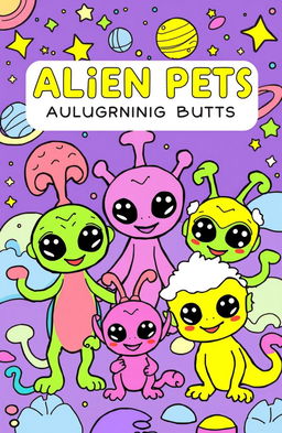 A whimsical and imaginative coloring book page featuring cute and friendly alien pets from various planets