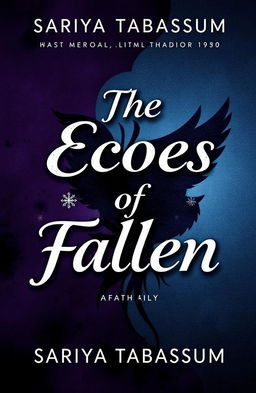 A striking paperback book cover design for 'The Echoes of Fallen' by Sariya Tabassum, incorporating themes of betrayal, mystery, thrill, and romance with a touch of humor